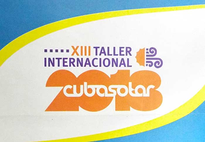 Inicia hoy en Las Tunas XIII Taller Internacional Cubasolar 2018