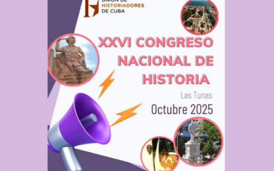 Inicia este domingo en Las Tunas  Congreso Nacional de Historia