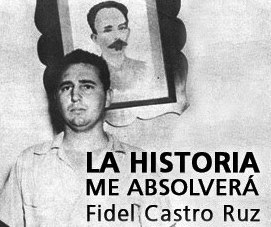 La Historia me absolverá un alegato para la historia