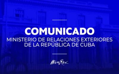 Comunicado del Ministerio de Relaciones Exteriores de la República de Cuba