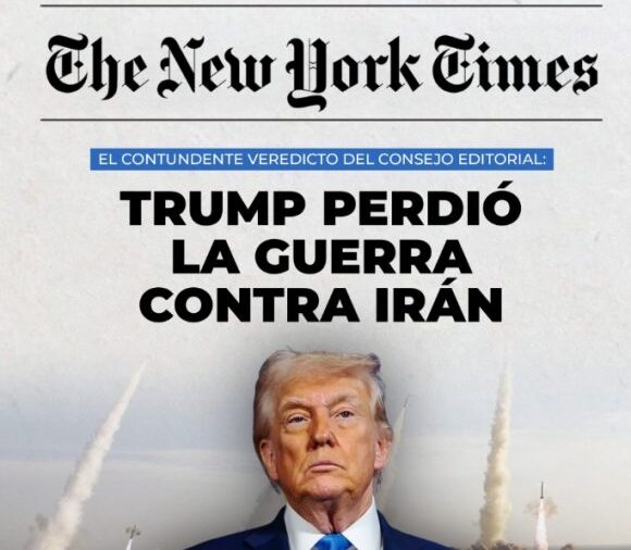 The New York Times afirma que Trump perdió la guerra contra Irán