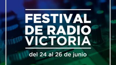 Festival de Radio Victoria, una apuesta por la excelencia